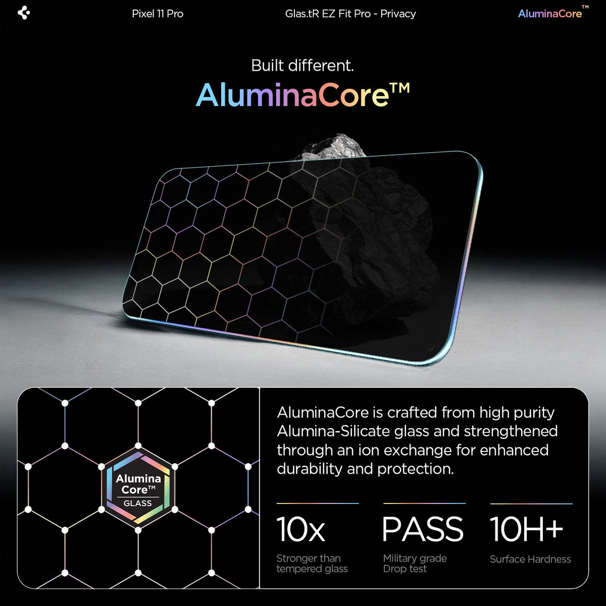 AGL11481 - Pixel 11 Pro GLAS.tR EZ Fit | Privacy AluminaCore privacy glass highlighting enhanced durability and 10H+ hardness.