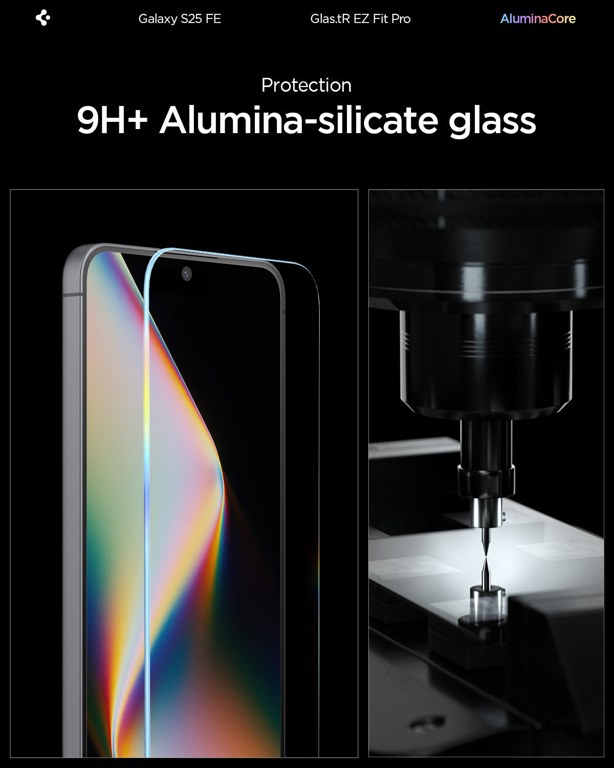 AGL10202 - Galaxy S25 FE GLAS.tR EZ Fit Pro showing the 9H+ Alumina-silicate glass