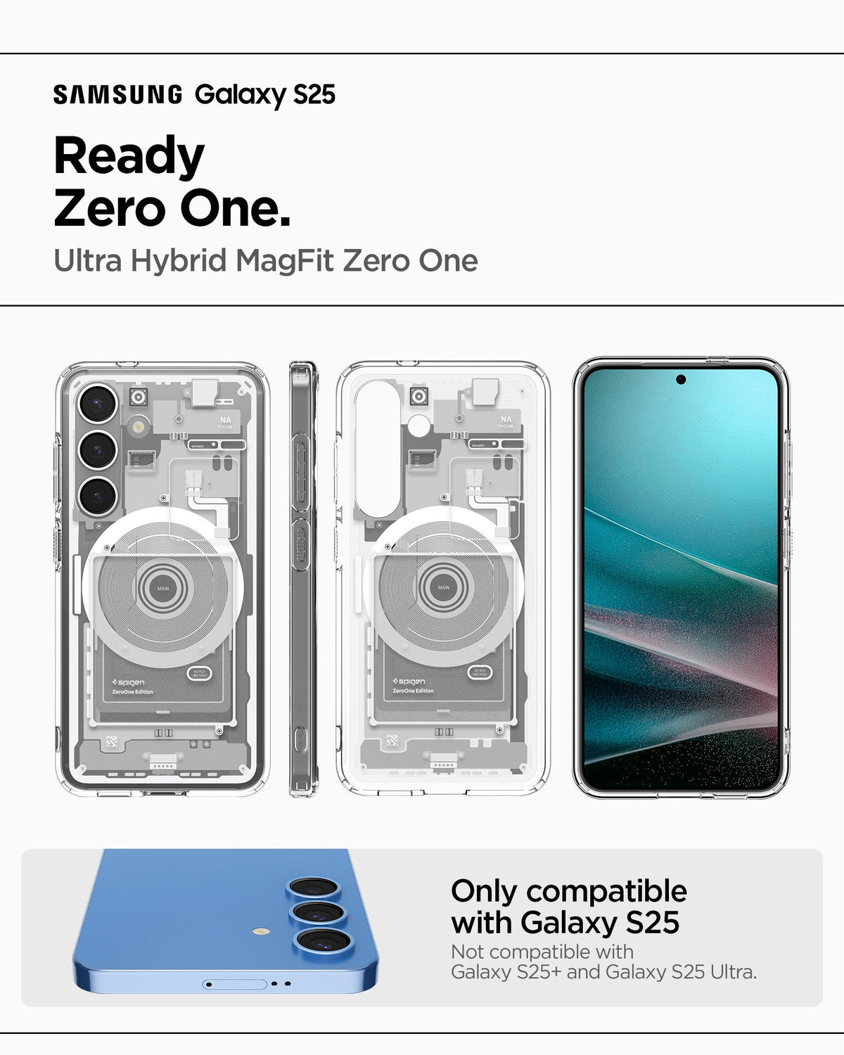 ACS09004 - Galaxy S25 Case Ultra Hybrid Metal Ring Zero One (MagFit) in Zero One White showing the compatibility. Only compatible with Galaxy S25 and not compatible with Galaxy S25+ and Galaxy S25 Ultra