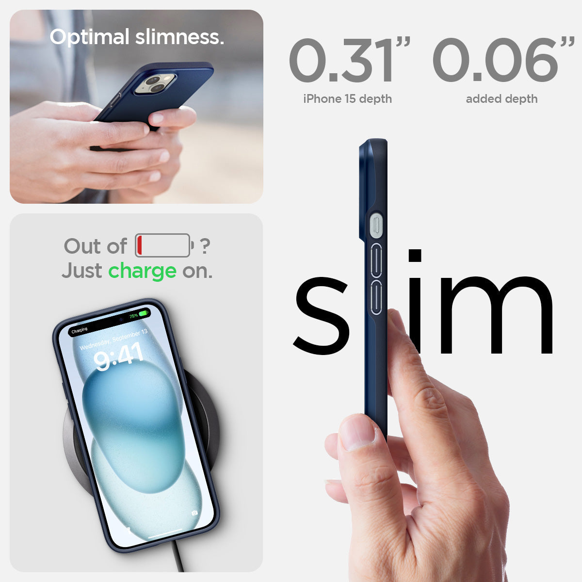 ACS06777 - iPhone 15 Case Thin Fit in navy blue the 0.31" iPhone 15 Plus depth. 0.06" added depth optimal slimness. out of battery? just charge on.