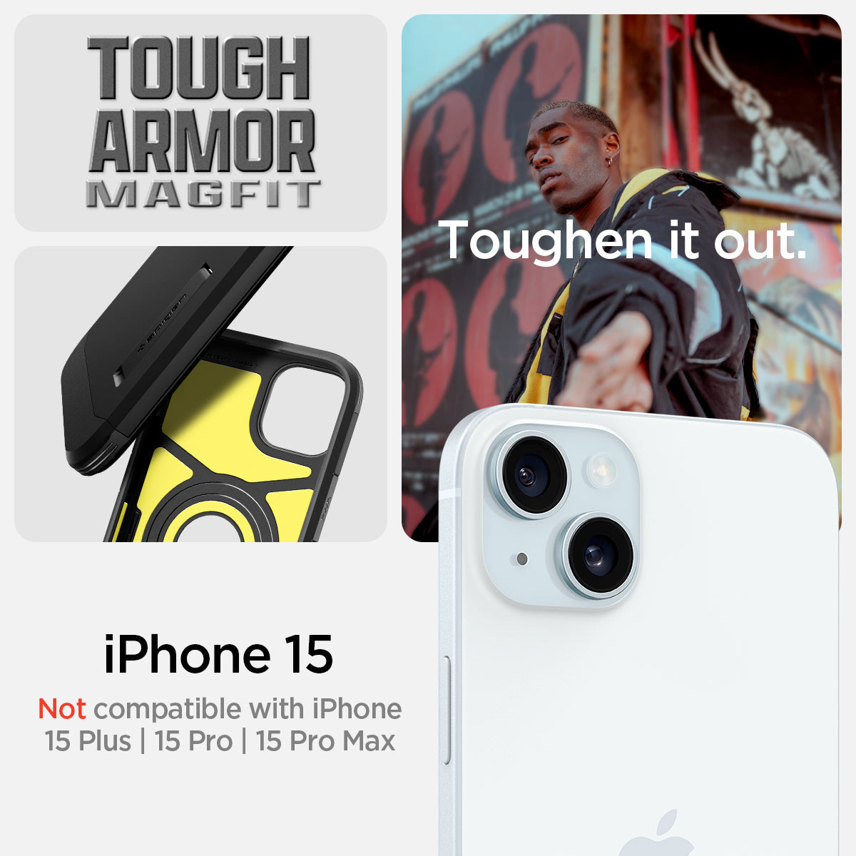 ACS06811 - iPhone 15 Case Tough Armor (MagFit) in black tough armor magfit. toughen it out. iPhone 15. Not compatible with iPhone 15 plus, 15 pro, 15 pro max.