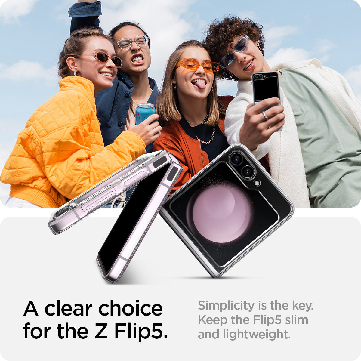 ACS06230 - Galaxy Z Flip 5 Case AirSkin in crystal clear showing the simple choice for the Z Flip 5. Simplicity is the key. Keep the Flip 5 slim and lightweight
